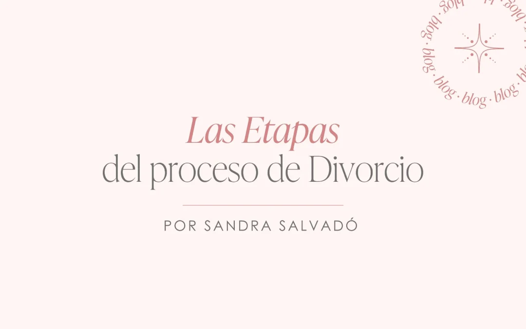 Las Etapas del Proceso de Divorcio